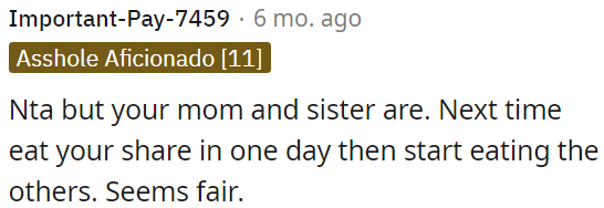 OP's mom and sister are not fair.