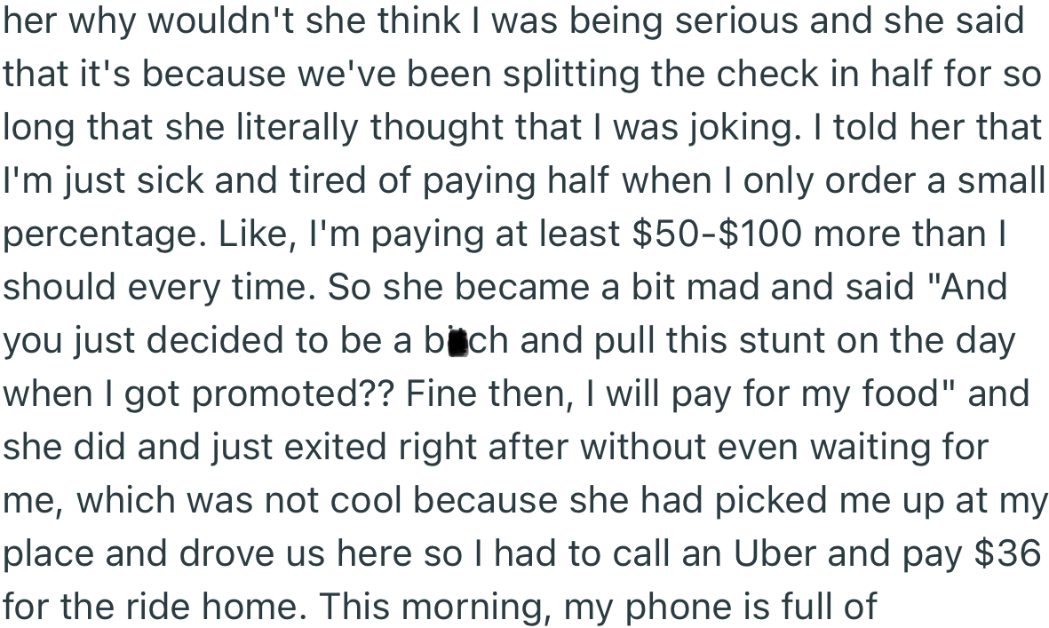 After the dinner, OP kept to her word and paid for her food alone. Vanessa settled the remaining bill and stormed out in anger