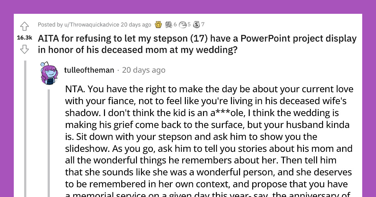 Woman Refuses To Let Her Stepson Have A PowerPoint Presentation Of His Deceased Mom During Her Wedding