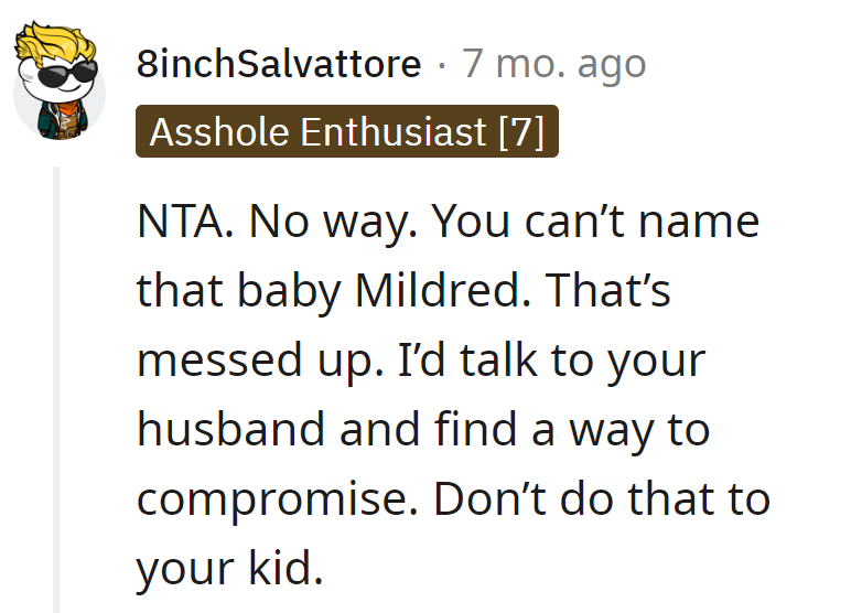 Mildred for a Baby? Honestly.