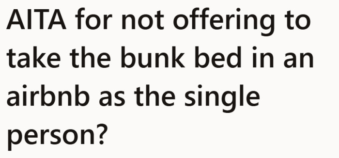 A birthday trip, a bunk bed, and one single friend caught in the middle.