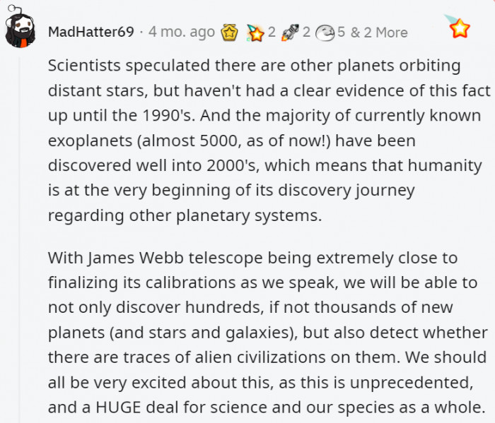 39. Humanity is at the verge of uncovering one of the biggest mysteries we have today