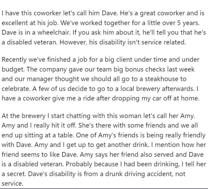 Dave, a wheelchair-bound individual and a proficient worker, identifies as a disabled veteran, although his disability isn't service-related