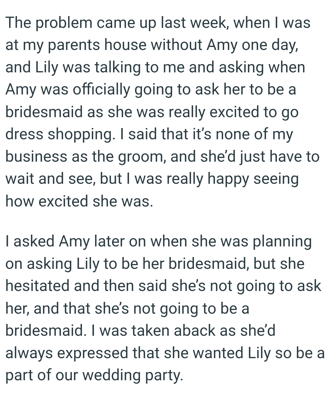 It’s none of the OP's business as the groom, and she’d just have to wait and see