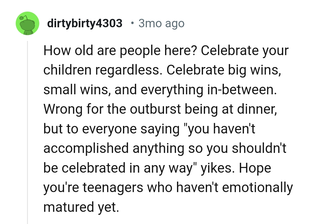 This Redditor is of the opinion that children ought to be celebrated regardless