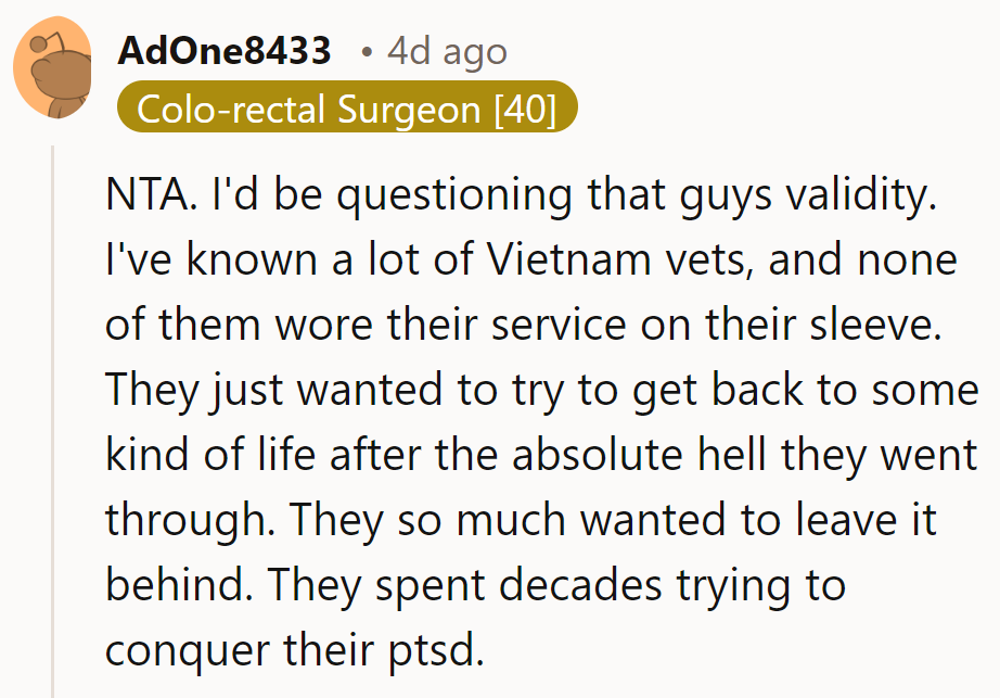 Real veterans move on from hell, not flaunt it like a fashion statement.