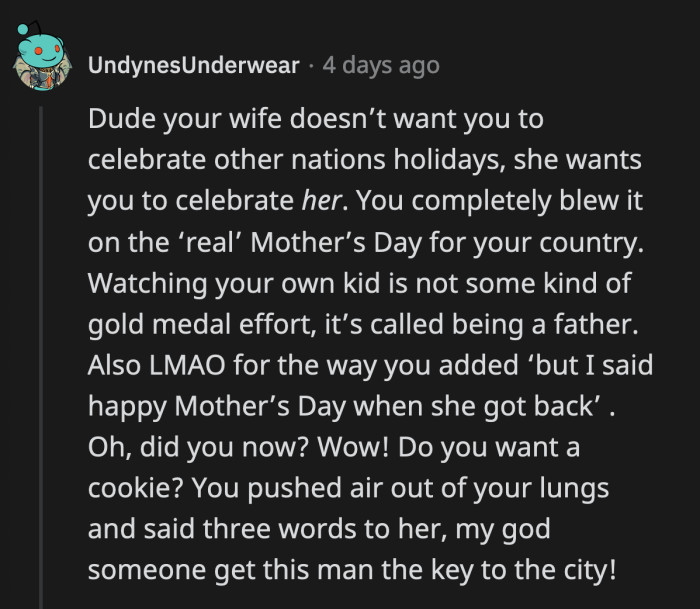OP is trying to lower his wife's standards by making her believe she is asking too much from him