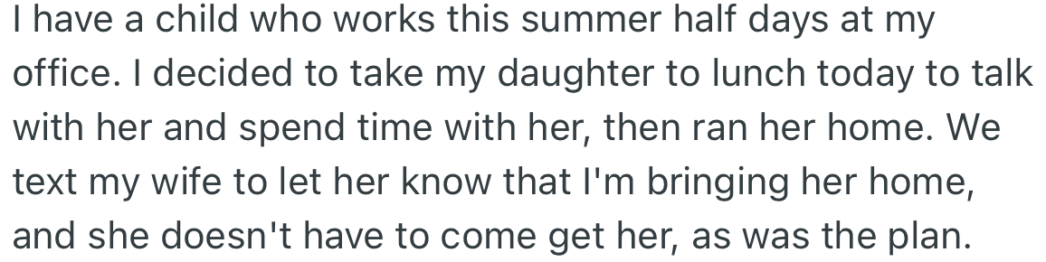 To Spend Some Time with His Daughter, OP Texts His Wife That He Will Take Her Home Afterward.