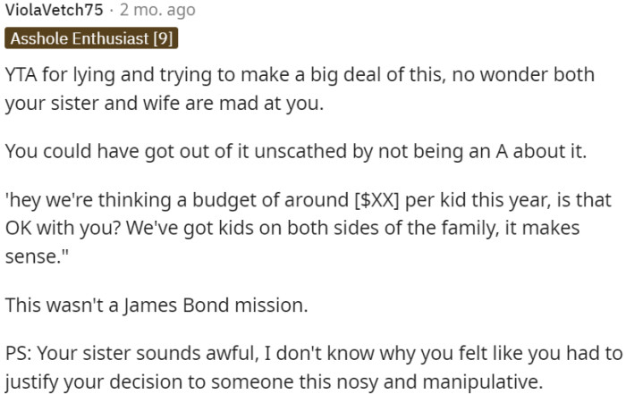 OP is in the wrong for lying and overreacting about the budget; OP could have handled it better