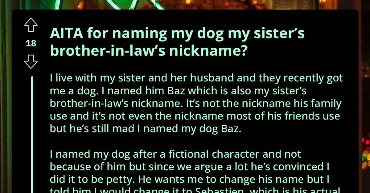 Redditor Names Their Dog Without Considering That An Extended Family Member Has The Same Nickname, Problems Follow