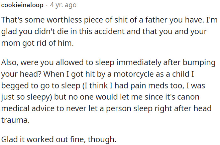 It's Great That OP Survived an Accident and Got Rid of the Father.