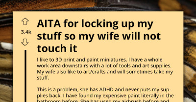 Husband Locks His Art Supplies Because Wife Constantly Uses And Loses Them