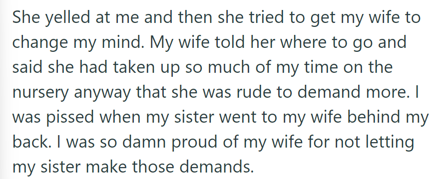 His sister yelled and involved his wife, who firmly refused. He admired his wife's resolve.