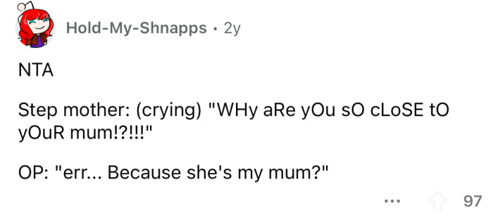 Duh, she's your mom!