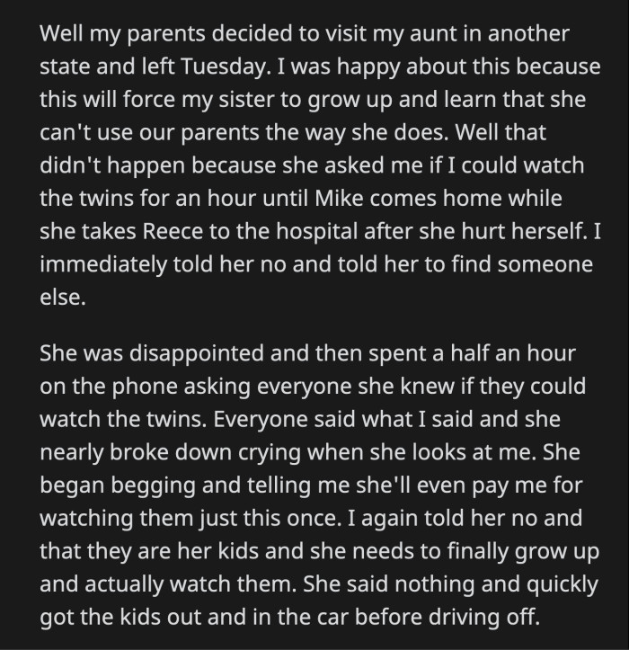 She even offered to pay OP, but she still refused. OP told May she needed to grow up and actually take care of her kids for once.