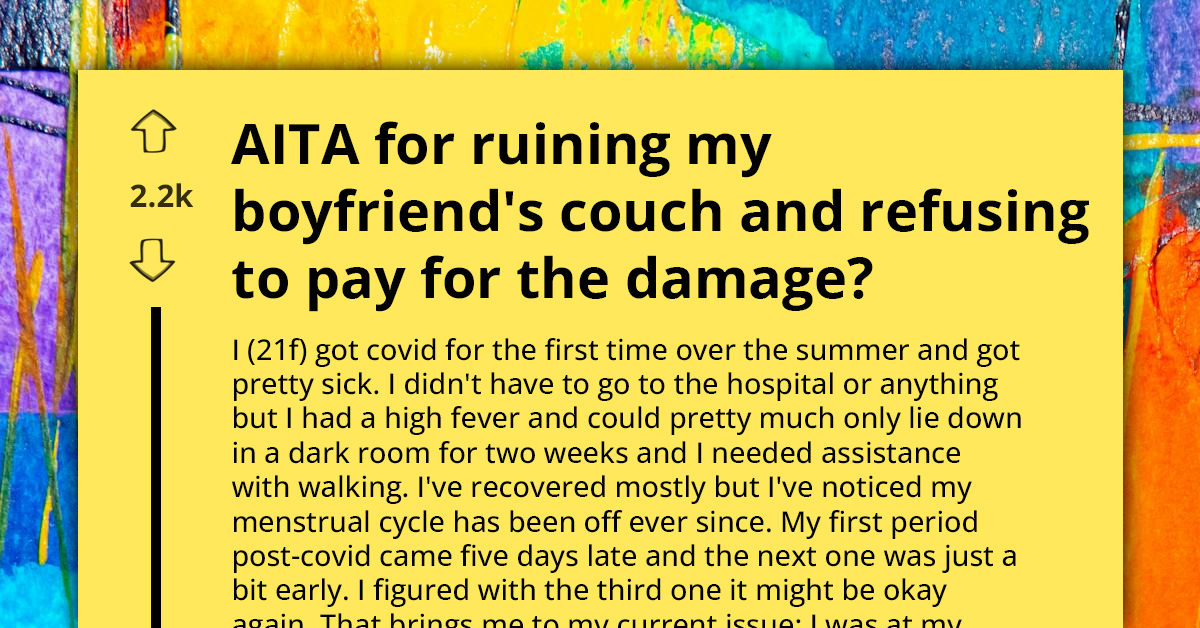 College Student Stains Her Boyfriend's Favorite Couch With Period Blood, Refuses To Pay For Cleaning Services