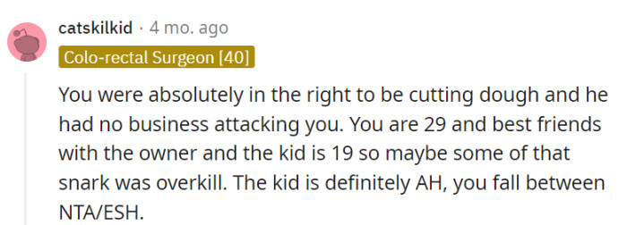 29 and boss's BFF? Dough duty is his prerogative.