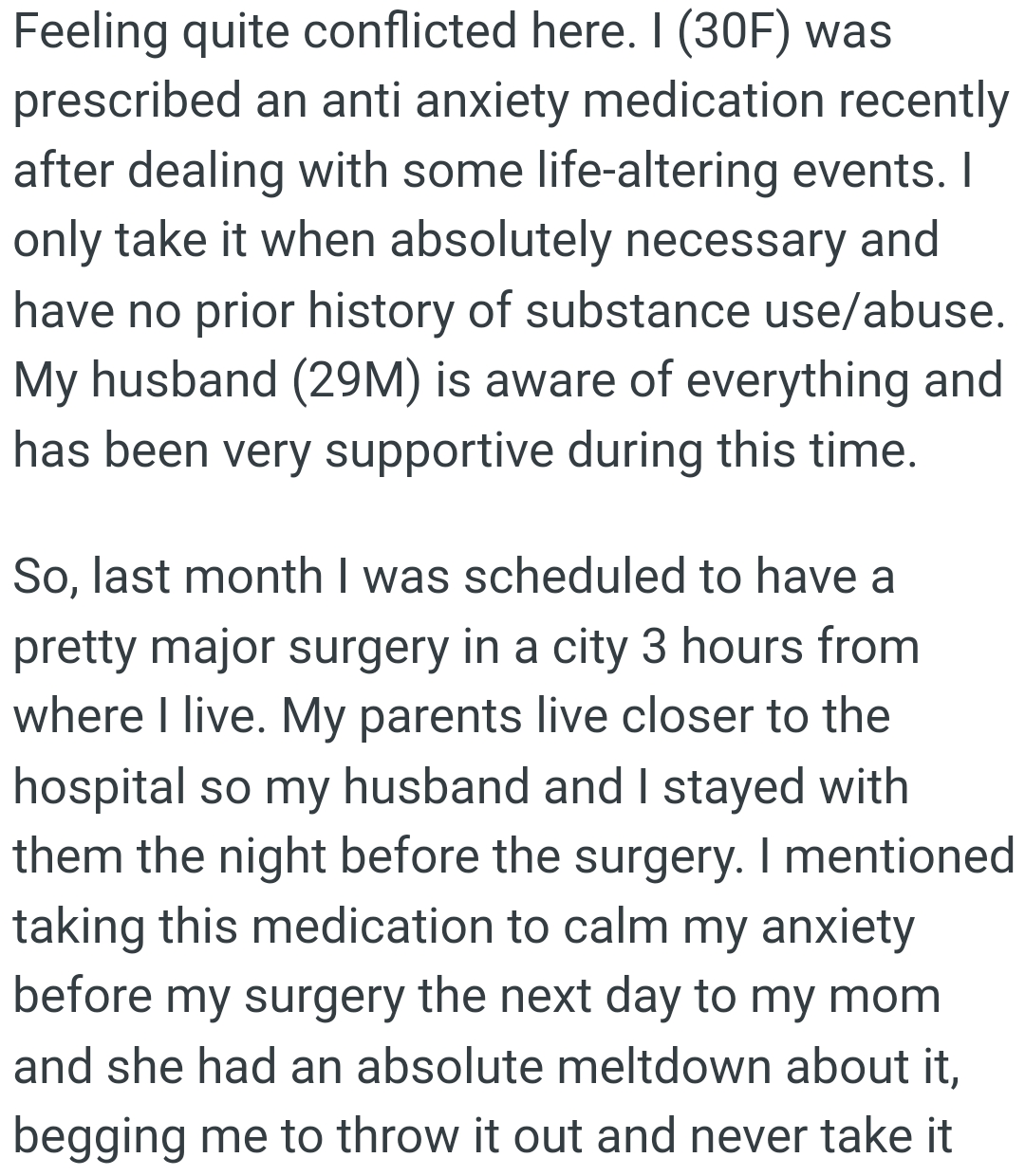 OP only takes it when absolutely necessary and has no prior history of substance use