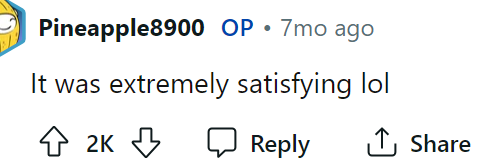 The OP said it was extremely satisfying