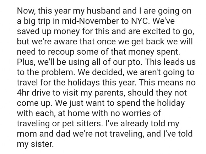 We decided, we aren't going to travel for the holidays this year