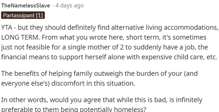 It is important to find alternative long-term living arrangements for the sister and her children.