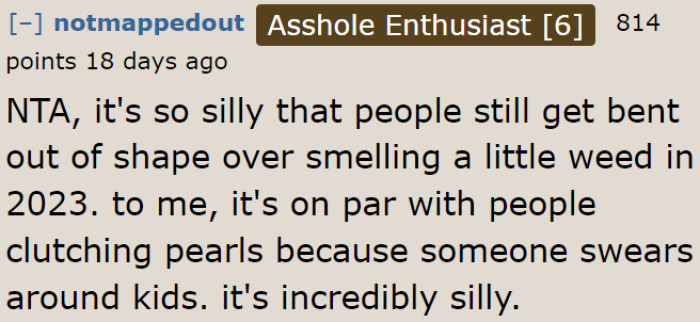 Kids also need to live with the reality that some people smoke weed, and just like this Redditor says, some people just cuss.