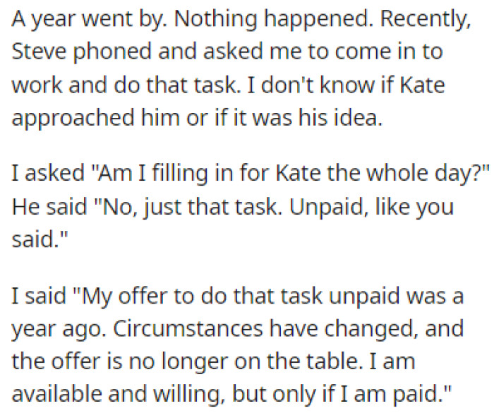 A year later, Steve told OP to do the task for free, like they suggested