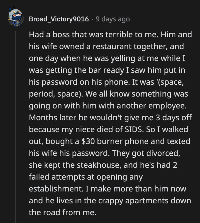 12. A low-effort revenge with lifelong payout is incomparable