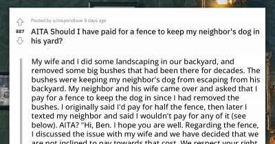 Redditor Gets Asked By Neighbor To Pay For Fence So That Their Dog Would Stay In Their Yard, Asks If They Are An A-Hole For Refusing