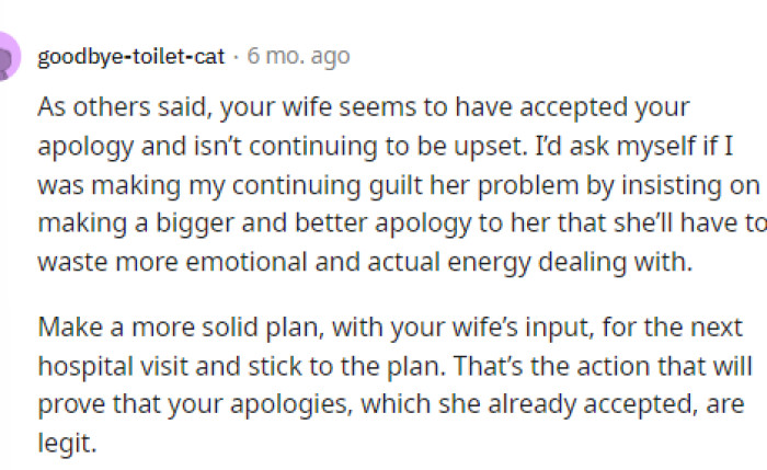 Maybe talking to his wife could help him decide how to handle this and whether or not she's truly upset about it.