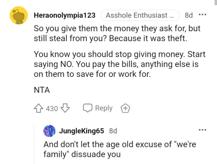The OP ought to know that she needs to stop giving money