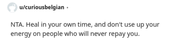 The OP shouldn't use up his own energy on people who aren't worth it