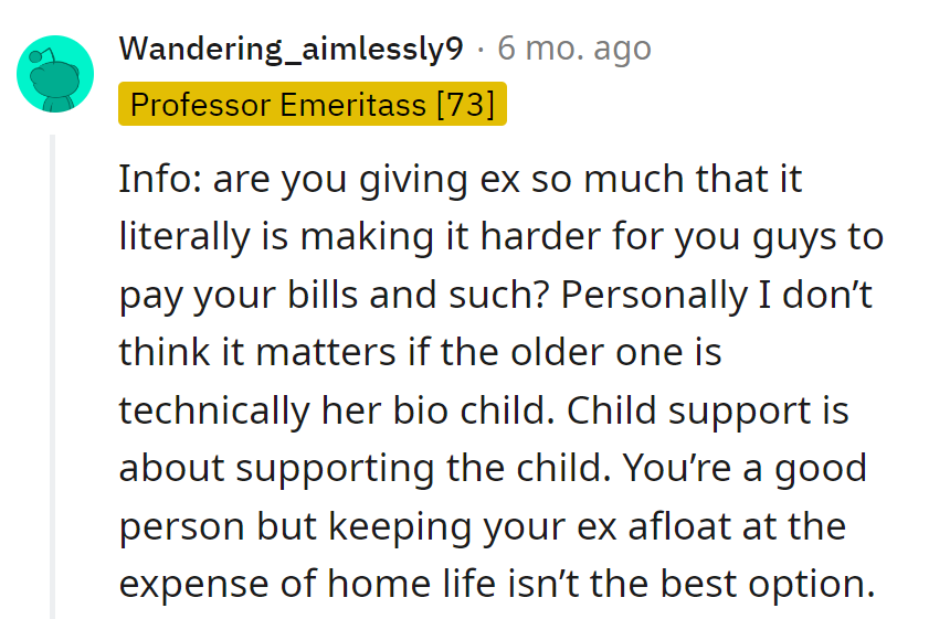 Supporting the ex shouldn't sink the ship. Child support isn't a life raft at home's expense.