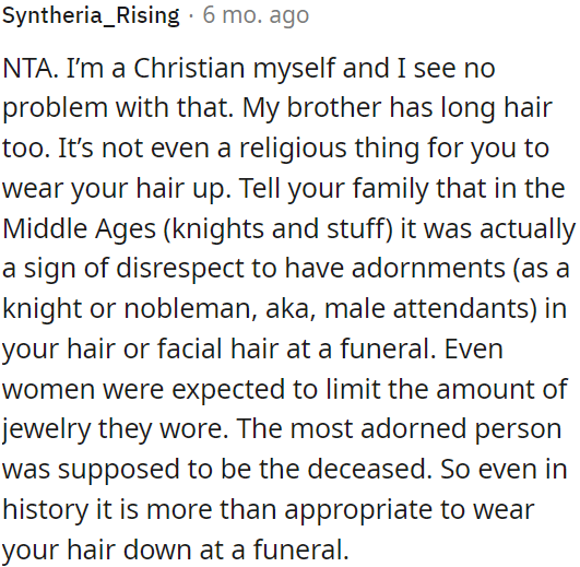 Wearing loose hair at a funeral is completely suitable.