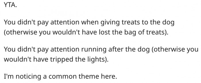 3. She wouldn't be in this situation if she had paid attention.