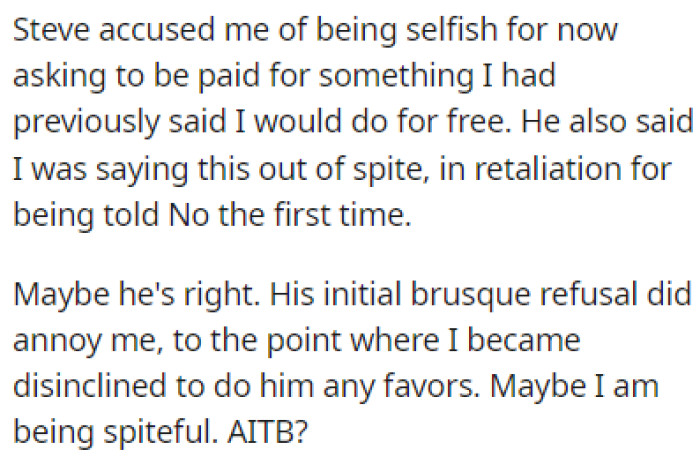 Steve accused OP of being selfish and doing this out of spite