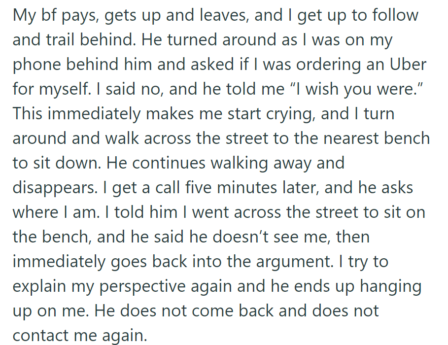 Boyfriend leaves, asks about Uber; she cries and sits on a bench. He calls, the argument resumes, he hangs up, and doesn't return.