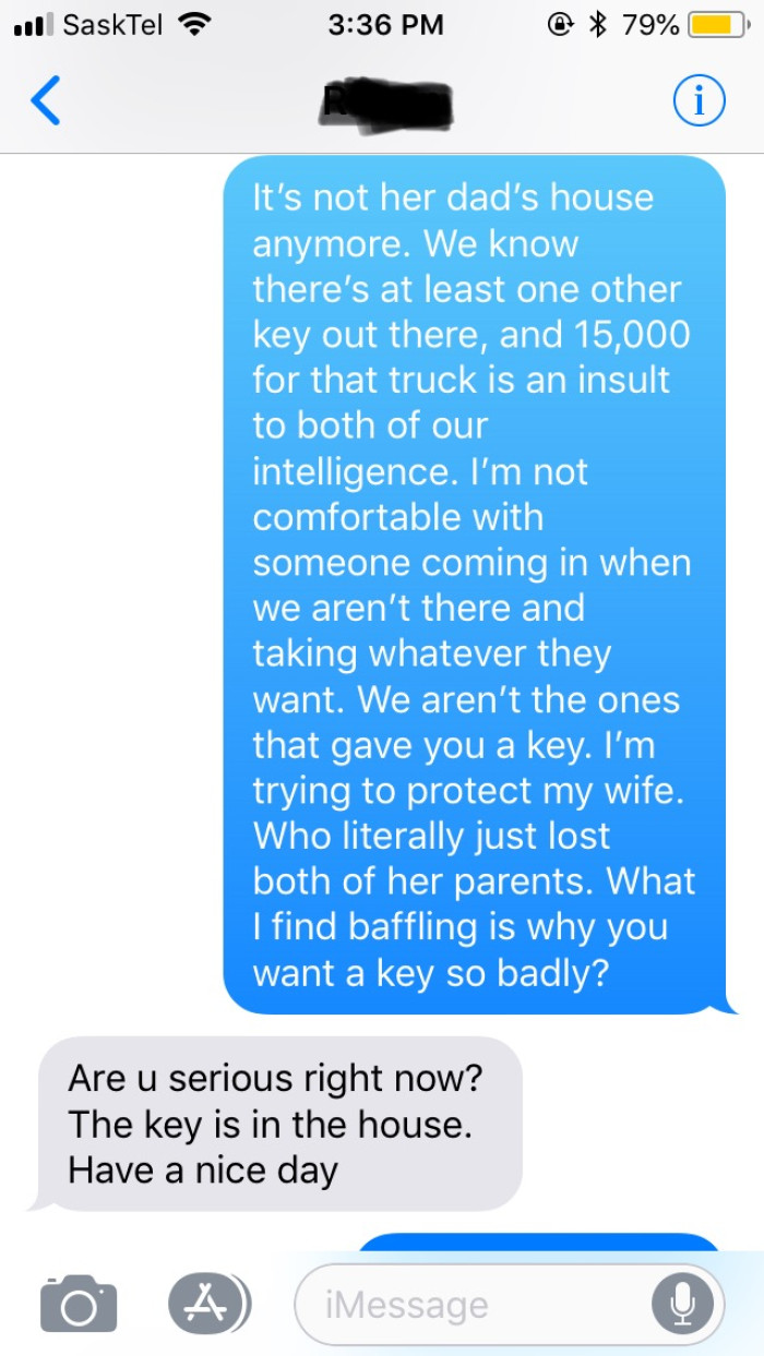 OP added that they weren't comfortable with strangers gaining access to the house when they weren't around. It also didn't inspire him to trust them when they were adamant about keeping a copy of the house key.