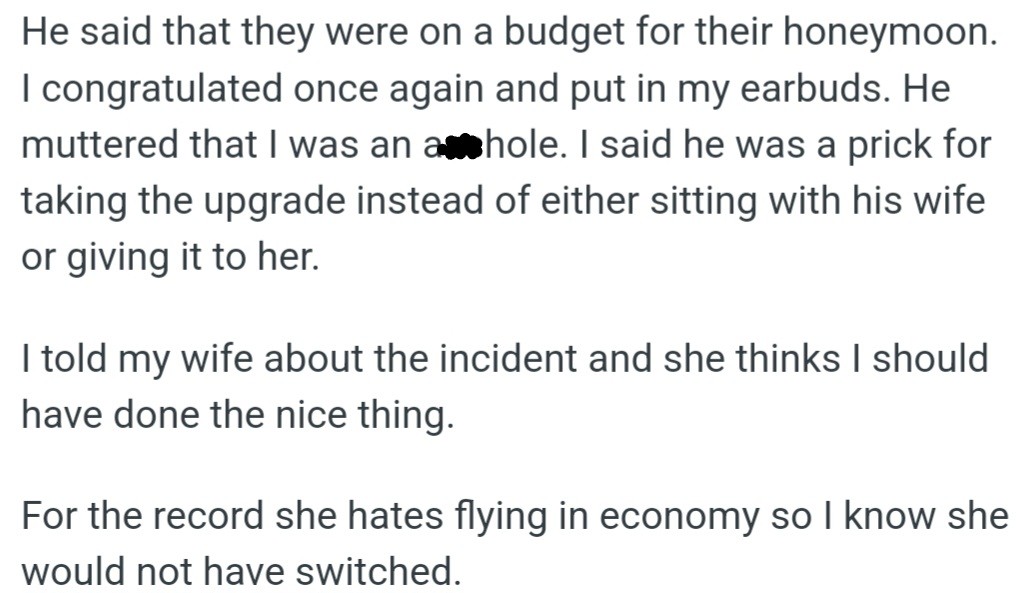 However, OP refused to swap seats with a newlywed husband who wanted to sit with his wife. The husband got angry, but OP thought he was selfish for taking the upgrade instead of giving it to his wife.