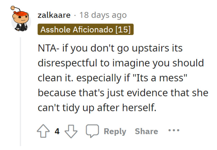 The mom should just tidy up herself. She should stop expecting her children to clean up after her.