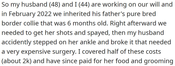 Her husband inherited a dog from his father after his death, and both he and the OP take care of the dog: