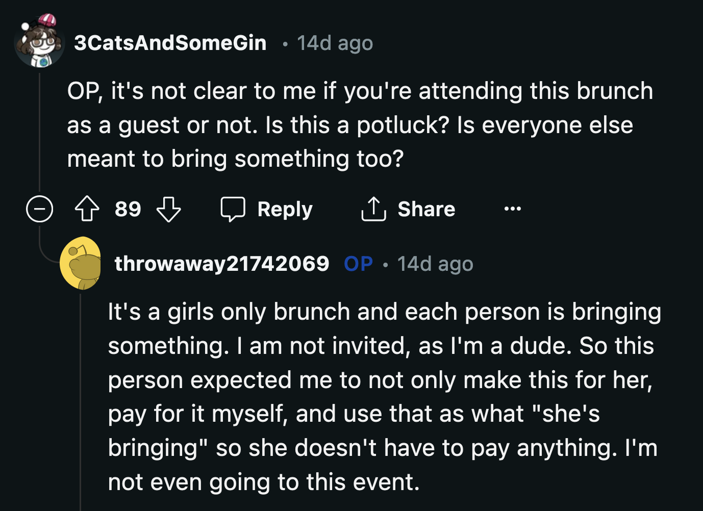 The audacity! The Galentine's event was a potluck brunch. This means OP's coworker wanted to bring free mini muffins as her contribution.