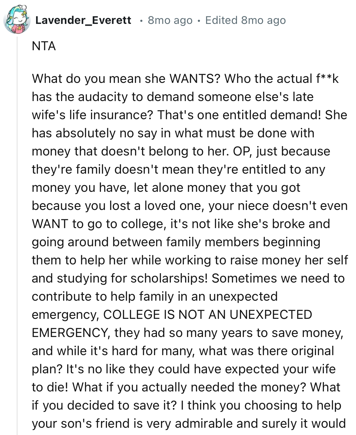 “Who the actual f**k has the audacity to demand someone else's late wife's life insurance? That's one entitled demand!”