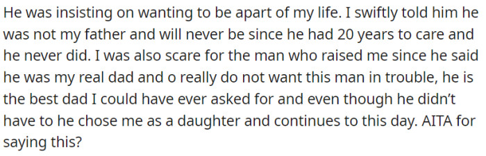 He wanted involvement, but OP firmly denied him the title of father due to his prolonged absence.