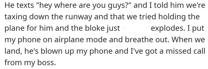 After the flight, the OP had numerous messages from the deceived coworker: