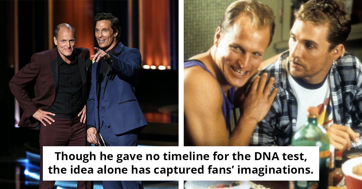 Matthew McConaughey's Belief: Woody Harrelson Might Actually Be His Brother