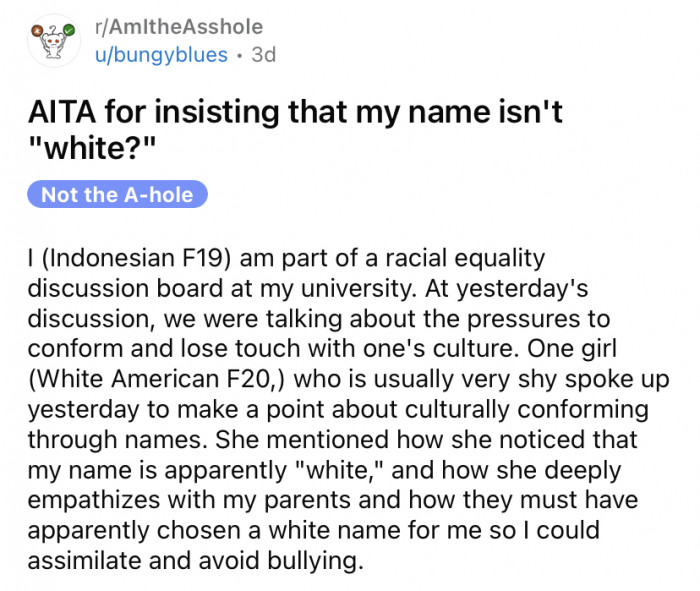 The OP posted a story about how a fellow student made a public assumption about her 