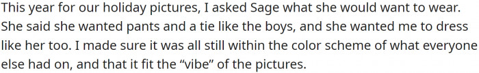 Despite this, OP's mother insists that Sage and OP wear dresses for the photographs, and OP has to explain that Sage does not want to.