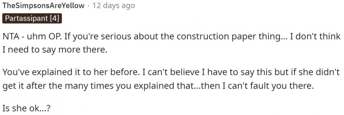 Many people genuinely thought that something might be wrong with his wife, which is why she can't remember that simple concept.