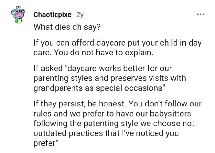 They prefer to let their babysitters follow their parenting style